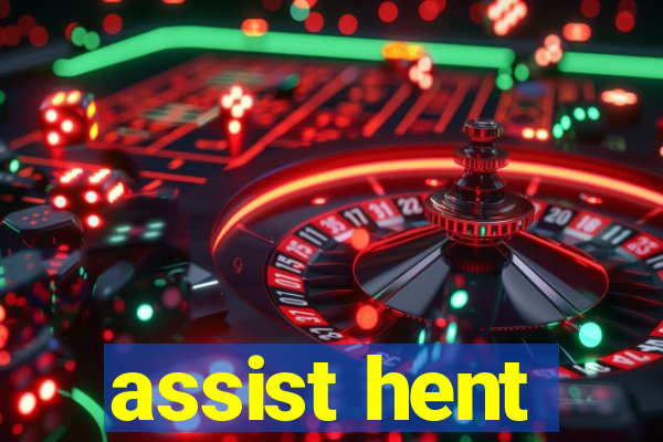 assist hent